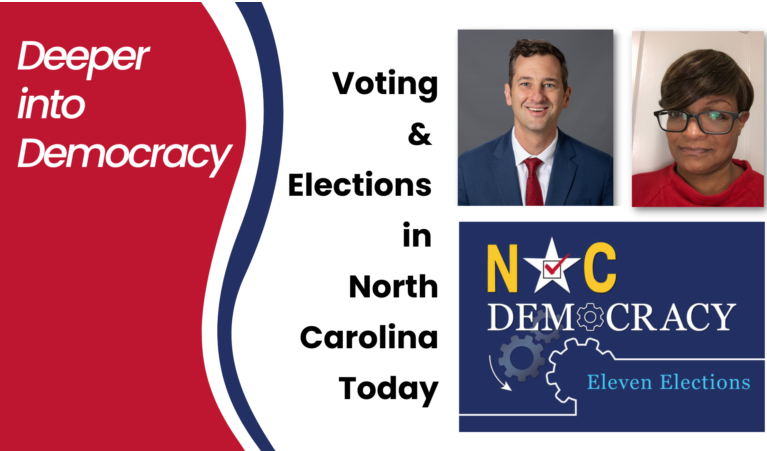 This weekend: Going âDeeper into Democracyâ in NC elections This weekend: Going âDeeper into Democracyâ in NC elections